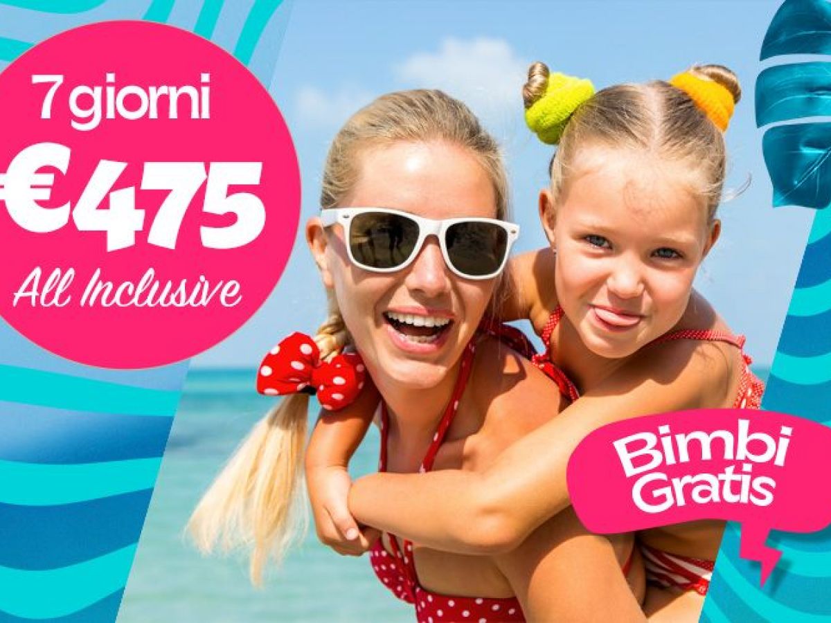 Vacanze in famiglia LAST MINUTE☀️ BIMBI GRATIS